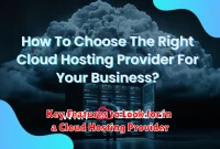 Key Features to Look for in a Cloud Hosting Provider